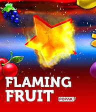 Flaming Fruit